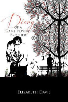 Paperback Diary of a ''Game Playing''brother Book