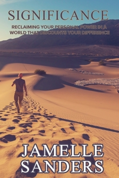 Paperback Significance: Reclaiming Your Personal Power in a World That Discounts Your Difference Book