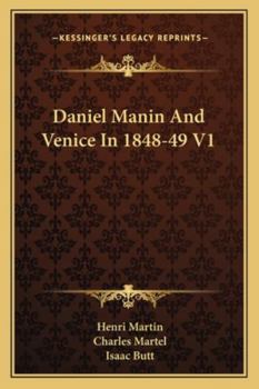 Paperback Daniel Manin And Venice In 1848-49 V1 Book