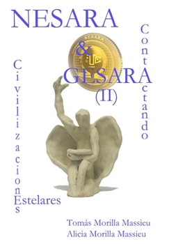 Hardcover NESARA & GESARA... Contactando Civilizaciones Estelares [Spanish] Book