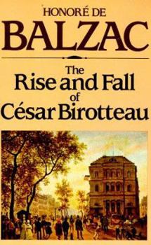 Grandeur et décadence de César Birotteau - Book #39 of the La Comédie Humaine