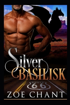 Silver Basilisk - Book #4 of the Silver Shifters