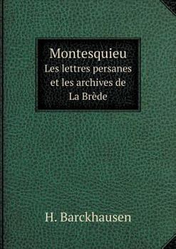 Paperback Montesquieu Les lettres persanes et les archives de La Br?de [French] Book