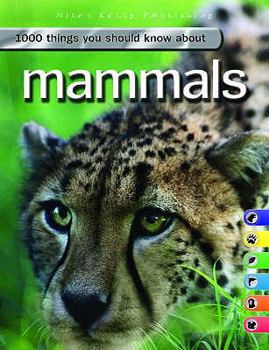 Paperback 1000 Things You Should Know about Mammals Book