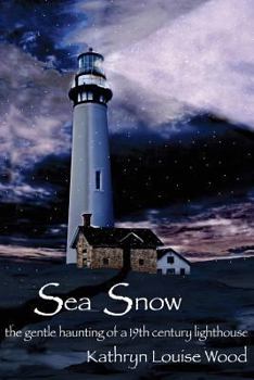 Sea Snow: The Gentle Haunting of a 19th Century Lighthouse