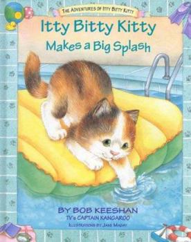 Hardcover Itty Bitty Kitty Makes a Big Splash Book