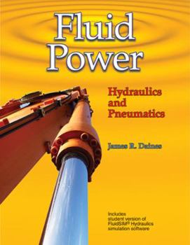 Hardcover Fluid Power: Hydraulics and Pneumatics Book