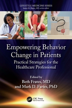 Paperback Empowering Behavior Change in Patients: Practical Strategies for the Healthcare Professional Book