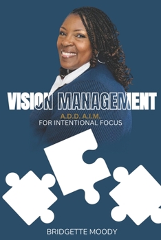 Paperback Vision Management: ADD AIM for Intentional Focus Book