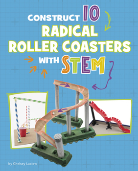 Hardcover Construct 10 Radical Roller Coasters with Stem Book