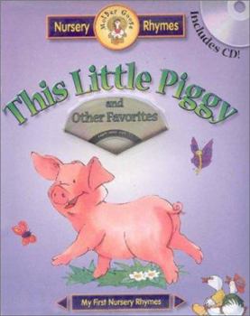 Hardcover This Little Piggy and Other Favorites (Meet Mother Goose Puffy) Book