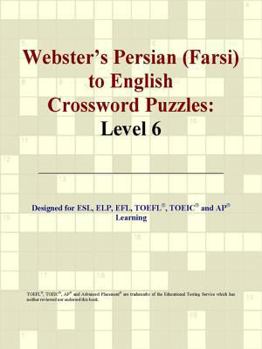 Webster's Persian (Farsi) to English Crossword Puzzles: Level 6