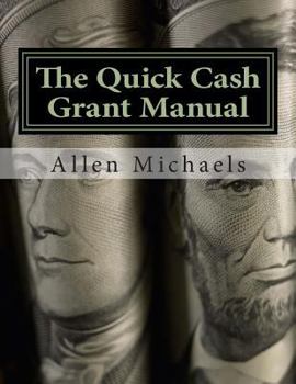 Paperback The Quick Cash Grant Manual Book