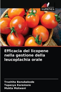 Paperback Efficacia del licopene nella gestione della leucoplachia orale [Italian] Book