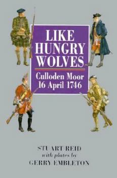 Hardcover Like Hungry Wolves: Culloden Moor, 16 April 1746 Book