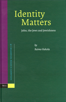 Hardcover Identity Matters: John, the Jews and Jewishness Book