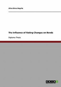 Paperback The Influence of Rating Changes on Bonds Book