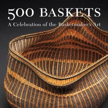 Paperback 500 Baskets: A Celebration of the Basketmaker's Art Book
