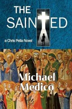 Paperback The Sainted-A Chris Pella Novel (Tr) Book
