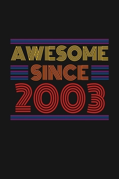 Paperback Awesome Since 2003: Happy 17th Birthday 17 Years Old Retro Gift Book