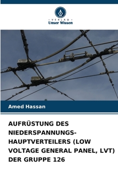 Aufrüstung Des Niederspannungs-Hauptverteilers (Low Voltage General Panel, Lvt) Der Gruppe 126