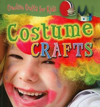 Costume Crafts - Book  of the Creative Crafts for Kids