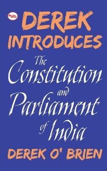 Paperback Derek Introduces the Constitution and Parliament of India Book
