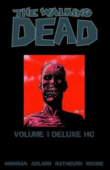 The Walking Dead Deluxe Volume 1 (Walking Dead) - Book  of the Walking Dead
