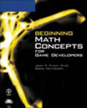 Paperback Beginning Math Concepts for Game Developers Book