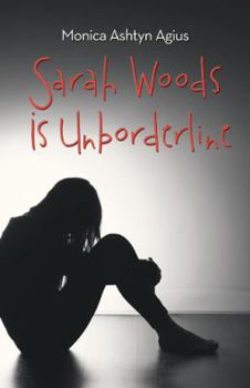 Hardcover Sarah Woods Is Unborderline Book