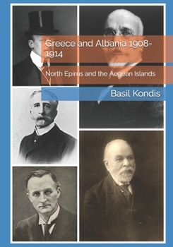 Paperback Greece and Albania 1908-1914: North Epirus and the Aegean Islands Book