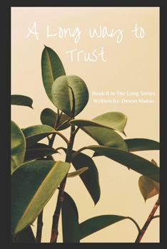 A Long Way to Trust: Book II of The Long Series
