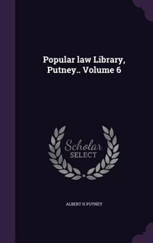 Hardcover Popular law Library, Putney.. Volume 6 Book