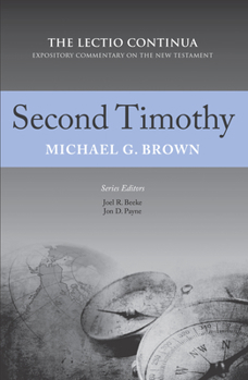 Hardcover Second Timothy: The Lectio Continua Expository Commentary on the New Testament Book