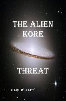 Paperback The Alien Kore Threat Book