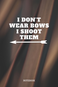 Paperback Notebook: Funny Archery Quote / Saying Archery Training Coach Planner / Organizer / Lined Notebook (6" x 9") Book