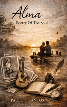 Alma: Poetry Of The Soul
