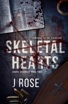 Skeletal Hearts: A Dark Reverse Harem Romance - Book #2 of the Sabre Security