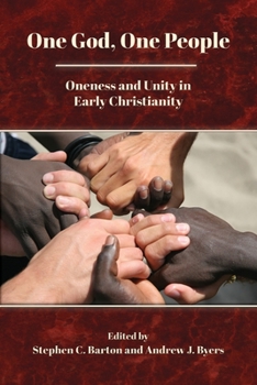 Paperback One God, One People: Oneness and Unity in Early Christianity Book
