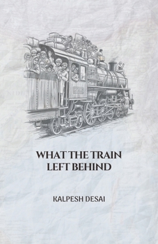 Paperback What the Train Left Behind Book