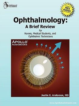 Paperback Ophthalmology: A Brief Review for Nurses, Medical Students and Ophthalmic Technicians Book
