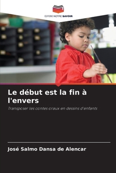 Paperback Le début est la fin à l'envers [French] Book