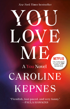 Paperback You Love Me: A You Novel Book