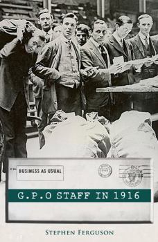 Paperback Gpo Staff in 1916: Business as Usual Book