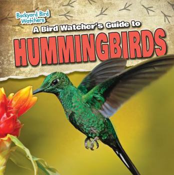 Paperback A Bird Watcher's Guide to Hummingbirds Book