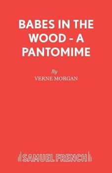 Paperback Babes in the Wood - A Pantomime Book