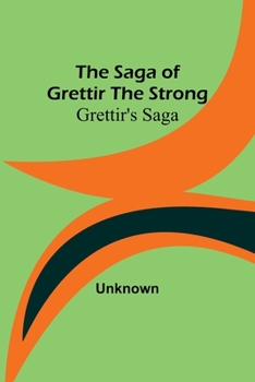 Paperback The Saga of Grettir the Strong: Grettir's Saga Book