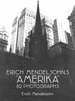 Paperback Erich Mendelsohn's "Amerika": 82 Photographs Book