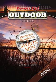 Hardcover Power Up!: Outdoor Edition: Devotional Thoughts for Sports Men Book