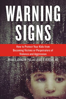 Paperback Warning Signs: How to Protect Your Kids from Becoming Victims or Perpetrators of Violence and Aggression Book